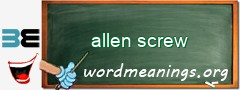 WordMeaning blackboard for allen screw